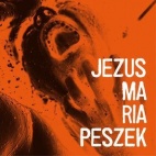 Jezus Maria Peszek - niepotrzebne skreślić